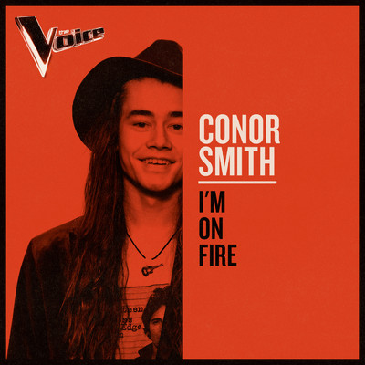 I'm On Fire (The Voice Australia 2019 Performance ／ Live)/Conor Smith