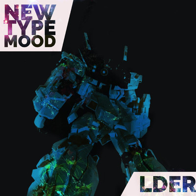 アルバム/New Type Mood/LDER
