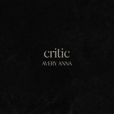 Critic/Avery Anna