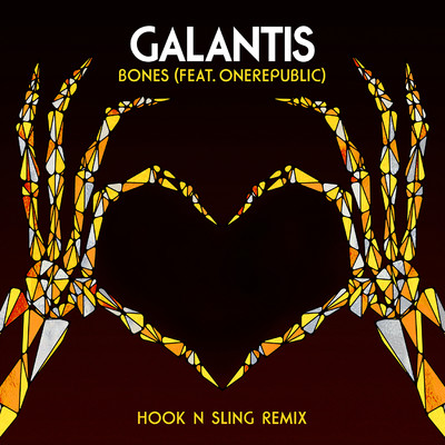 Bones (feat. OneRepublic) [Hook N Sling Remix]/Galantis