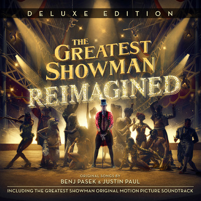 アルバム/The Greatest Showman: Reimagined (Deluxe)/Various Artists
