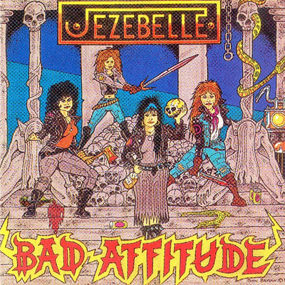 Bad Attitude/Jezebelle