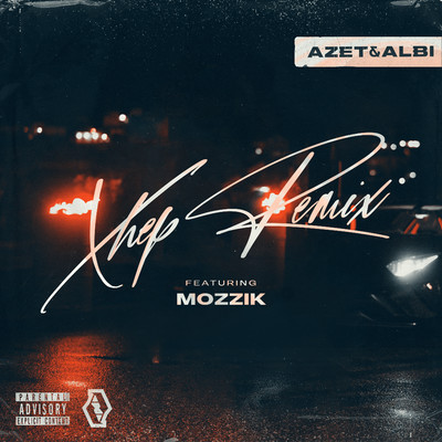 Xhep (feat. Mozzik) [Remix]/Azet & Albi