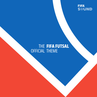 シングル/The Official FIFA Futsal Theme/FIFA Sound