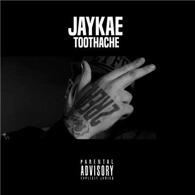 Toothache/Jaykae