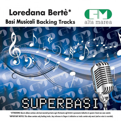 Basi Musicali: Loredana Berte (Backing Tracks)/Alta Marea
