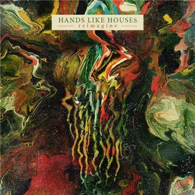 rediscover (No Parallels)/Hands Like Houses