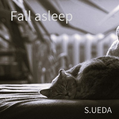 Fall asleep/S.UEDA
