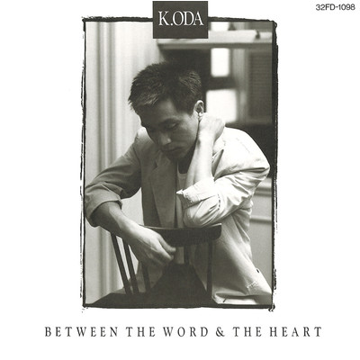 アルバム/BETWEEN THE WORD & THE HEART/小田 和正