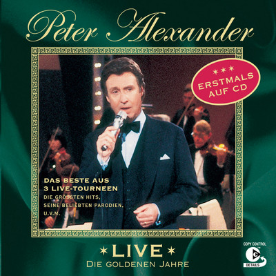 Live - Die goldenen Jahre/Peter Alexander