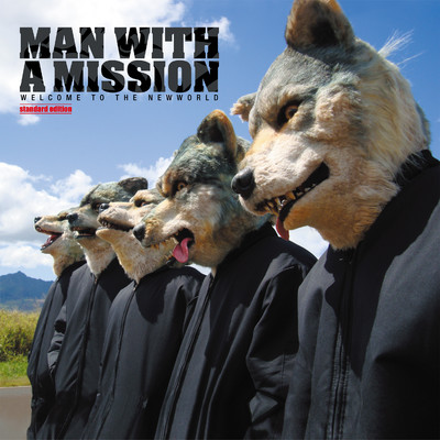 WELCOME TO THE NEWWORLD (Explicit)/MAN WITH A MISSION