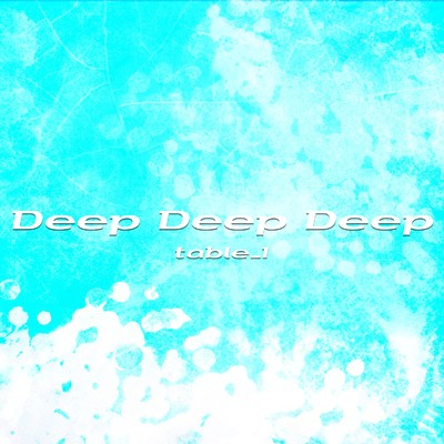 Deep Deep Deep/table_1