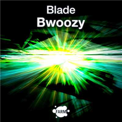 Bwoozy/B l a d e