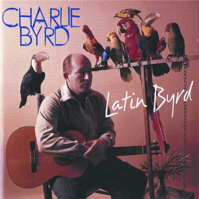 アルバム/Latin Byrd/チャーリー・バード