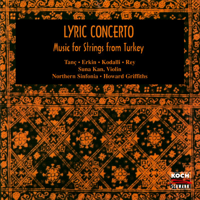 C. Tanc: Lyric Concerto/Suna Kan／Nothern Sinfonia of England／Howard Griffiths
