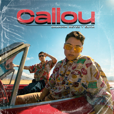 シングル/Callou/Brandon Reyes y Elvin