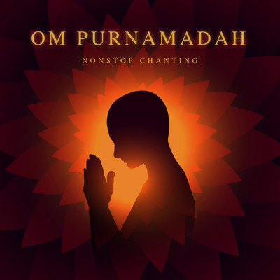 シングル/Om Purnamadah (Non-Stop Chanting)/Abhilasha Chellam