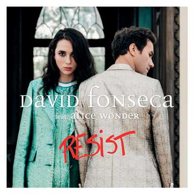 シングル/Resist (featuring Alice Wonder)/David Fonseca
