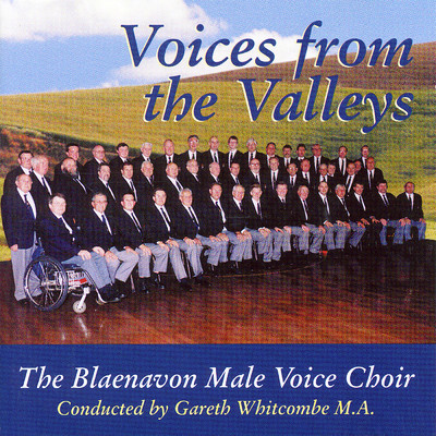 With A Voice Of Singing/The Blaenavon Male Voice Choir