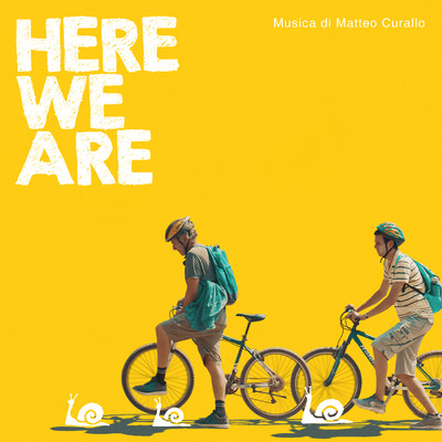 アルバム/Here We Are (Original Motion Picture Soundtrack)/Matteo Curallo