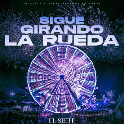 アルバム/Sigue Girando La Rueda/El Siete