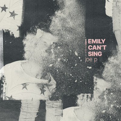 アルバム/Emily Can't Sing/Joe P