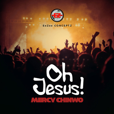 Oh Jesus/Mercy Chinwo