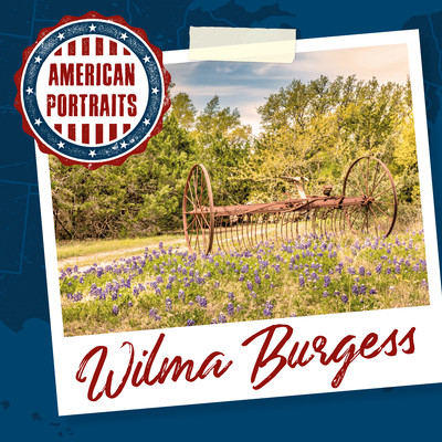 American Portraits: Wilma Burgess/Wilma Burgess