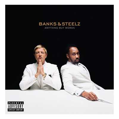 Anything But Words/Banks & Steelz