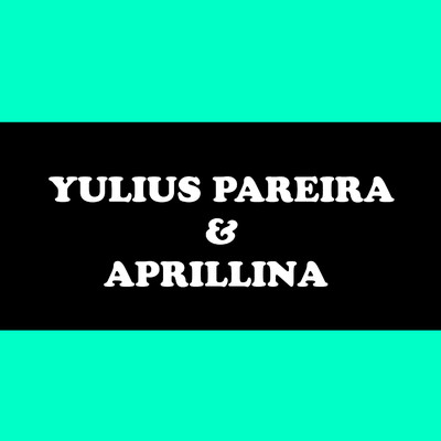Yulius Pareira & Aprillina