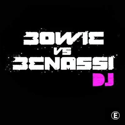 D.J. (Remixes)/David Bowie vs. Benny Benassi