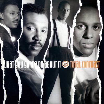 What You Gonna Do About It (Remix Edit) [2022 Remaster]/Total Contrast