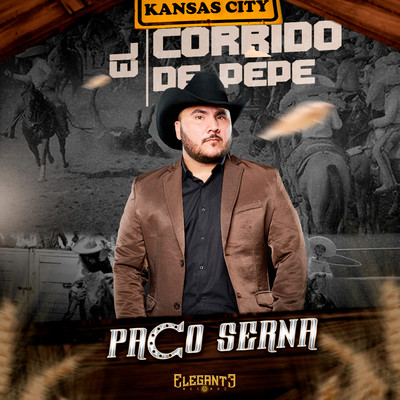 El Corrido De Pepe/Paco Serna