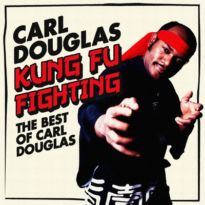 Dance the Kung Fu/Carl Douglas