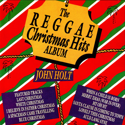 アルバム/The Reggae Christmas Hits Album/John Holt