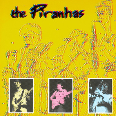 Coloured Music/The Piranhas