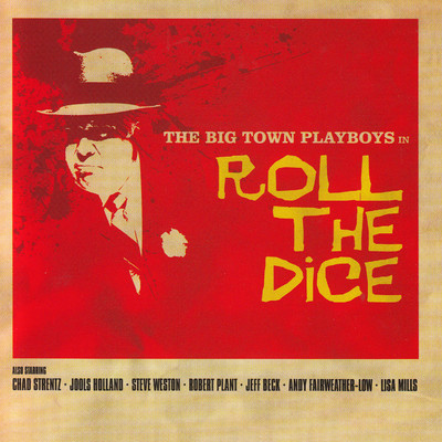 Roll the Dice/The Big Town Playboys