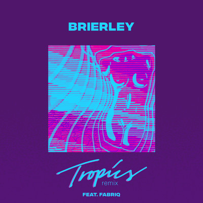 Tropics (feat. Fabriq) [Remix]/Brierley
