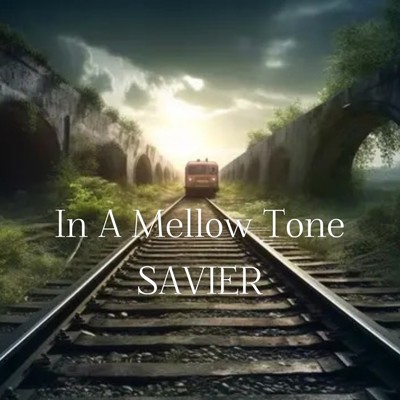 シングル/In A Mellow Tone/SAVIER