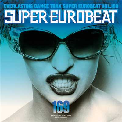 アルバム/SUPER EUROBEAT VOL.169/SUPER EUROBEAT (V.A.)