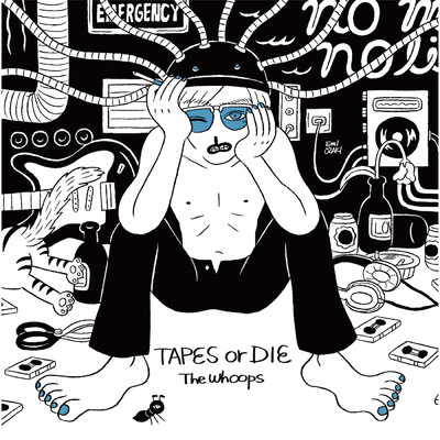 アルバム/TAPES or DIE/The Whoops