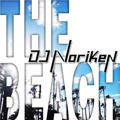 The Beach/DJ Noriken
