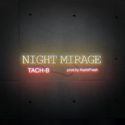 シングル/NIGHT MIRAGE/TACH-B