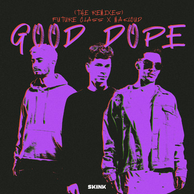 Good Dope (The Remixes)/Future Class & Makloud