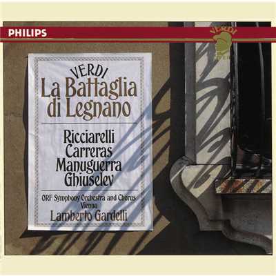 Verdi: La Battaglia di Legnano/カーティア・リッチャレッリ／ホセ・カレーラス／ORF Symphony Chorus／ORF交響楽団／ランベルト・ガルデッリ