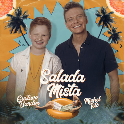 Salada Mista/Gustavo Bardim／Michel Telo