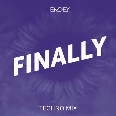 Finally (Techno Mix)/Emdey