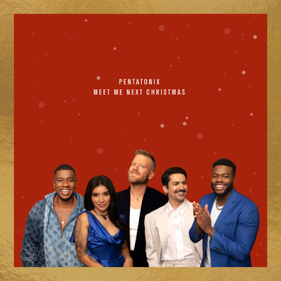 シングル/Meet Me Next Christmas/Pentatonix