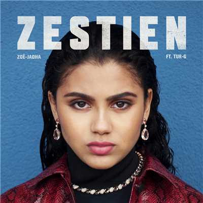 Zestien (featuring Tur-G)/Zoe-Jadha
