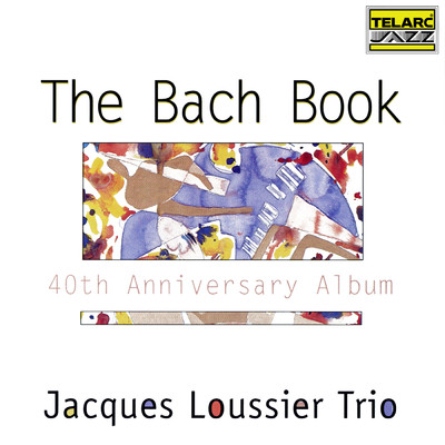 アルバム/The Bach Book/ジャック・ルーシェ・トリオ
